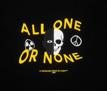 Charger l&#39;image dans la visionneuse de la galerie, &quot;All One Or None&quot; T-Shirt Noir
